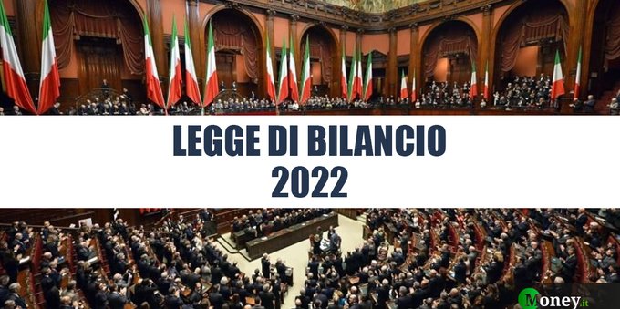 Legge di Bilancio 2022: le novità sul testo Legge di Bilancio 2022: le novità sul testo