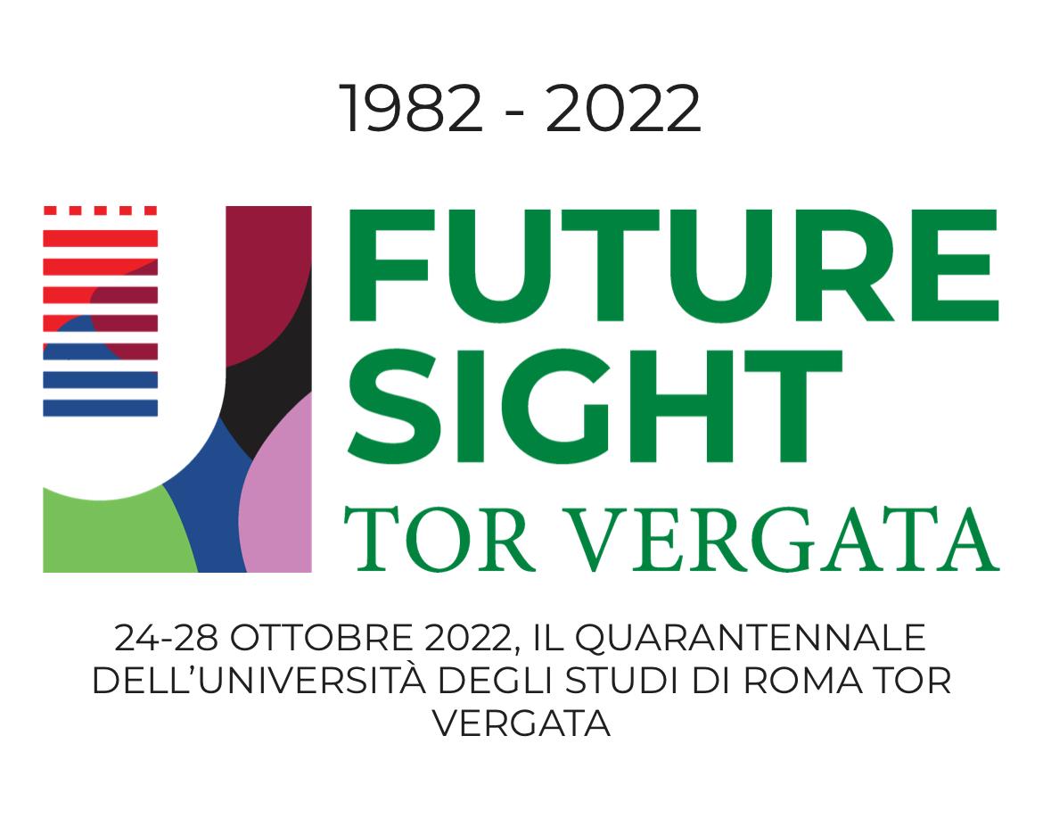 24-28 OTTOBRE 2022, IL QUARANTENNALE DELL’UNIVERSITÀ DEGLI STUDI DI ROMA TOR VERGATA